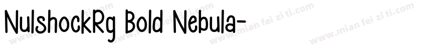 NulshockRg Bold Nebula字体转换